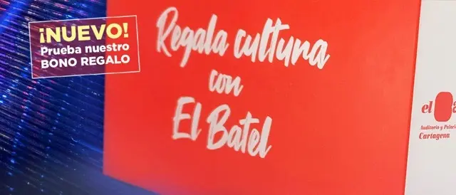 LANZAMIENTO BONO REGALO ENTRADA WEB EL BATEL CARTAGENA