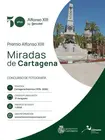 Premio Alfonso XIII Miradas de Cartagena (cartel)