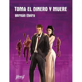 Toma el dinero y muere