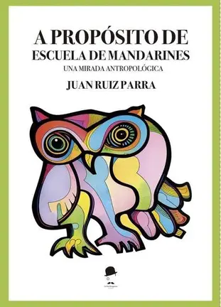 A propósito de Escuela de Mandarines