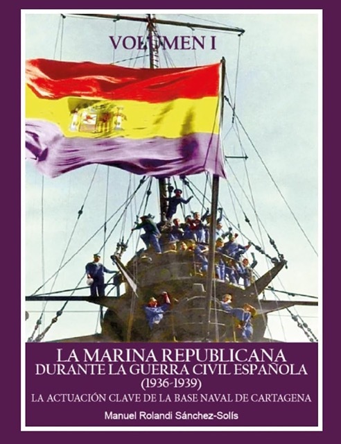 0 CONFERENCIA LA MARINA REPUBLICANA DURANTE GUERRA CIVIL ESPAÑOLA